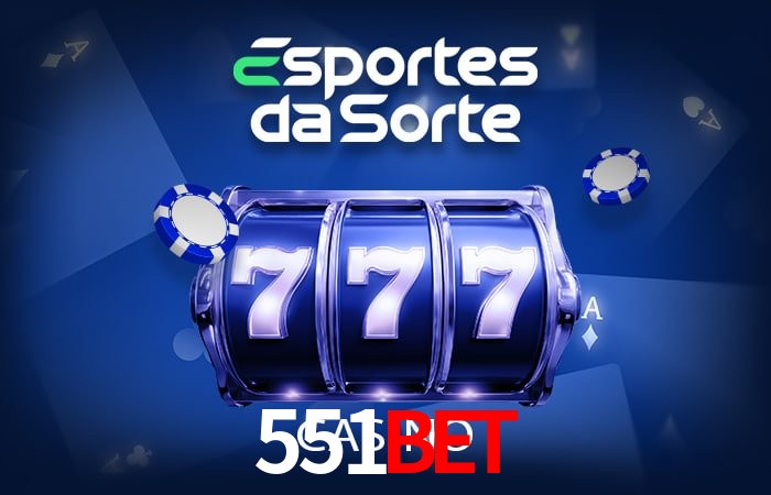 551bet Promoções - 30+ Ofertas Diárias